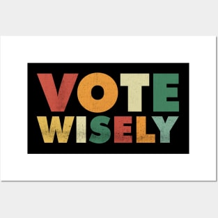 Vote Wisely Grunge Vintage Posters and Art